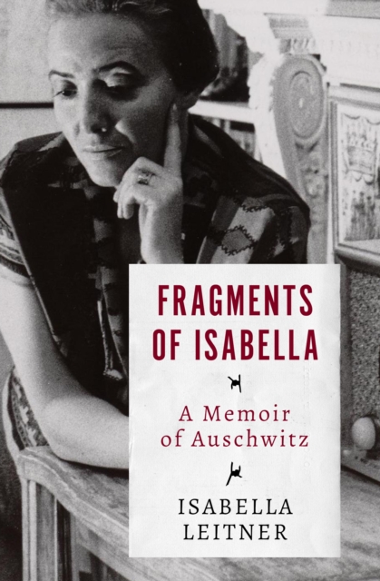 Fragments of Isabella : A Memoir of Auschwitz, EPUB eBook
