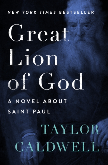 Great Lion of God : A Novel About Saint Paul, EPUB eBook