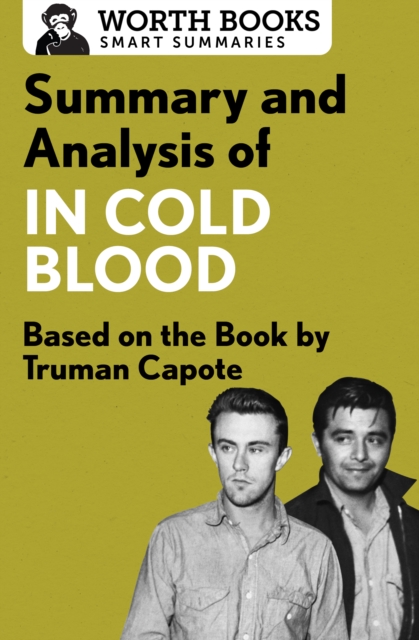 Summary and Analysis of In Cold Blood: A True Account of a Multiple Murder and Its Consequences : Based on the Book by Truman Capote, EPUB eBook