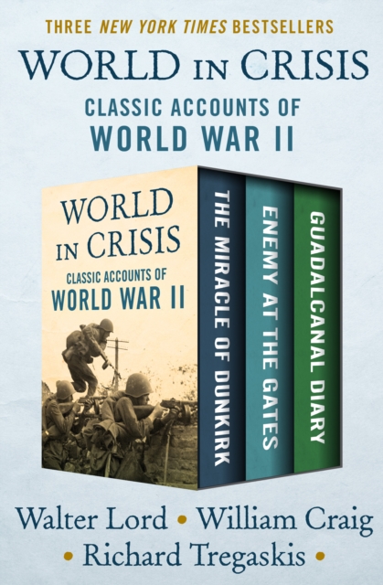 World in Crisis : Classic Accounts of World War II, EPUB eBook
