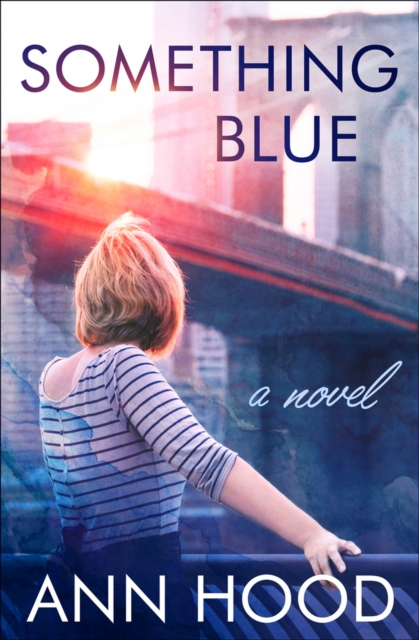 Something Blue : A Novel, Paperback / softback Book