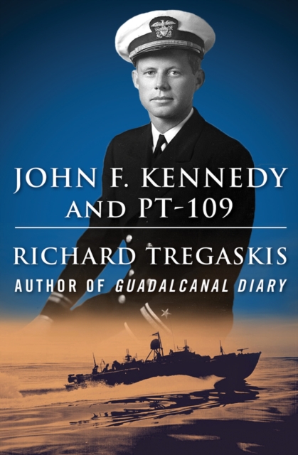 John F. Kennedy and PT-109, Paperback / softback Book