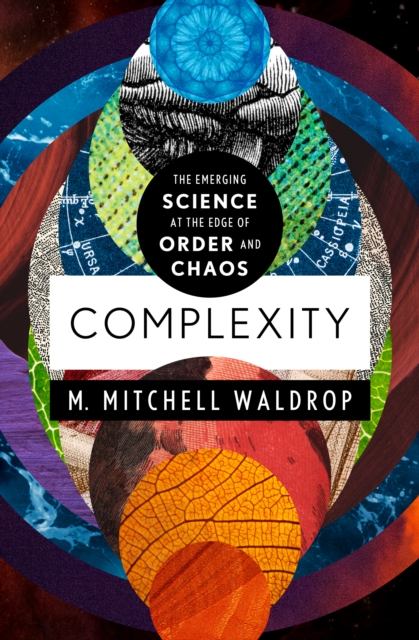 Complexity : The Emerging Science at the Edge of Order and Chaos, EPUB eBook