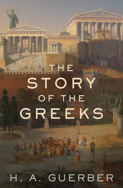 The Story of the Greeks, EPUB eBook