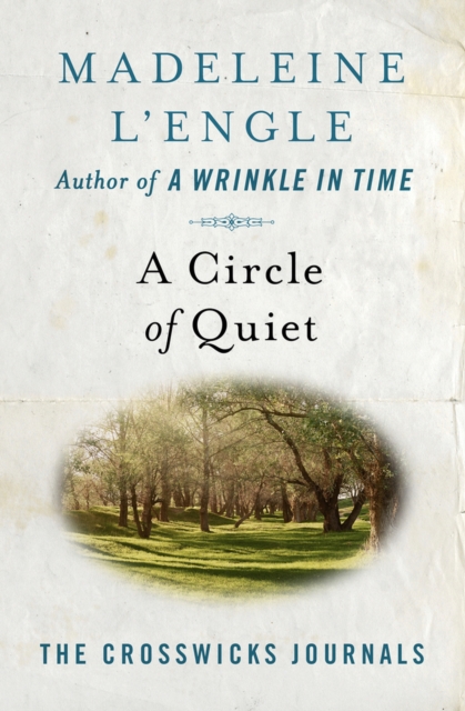 A Circle of Quiet, Paperback / softback Book