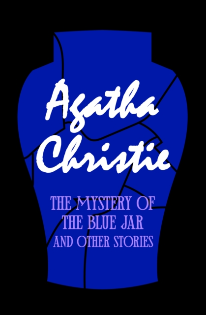 The Mystery of the Blue Jar and The Witness for the Prosecution, EPUB eBook