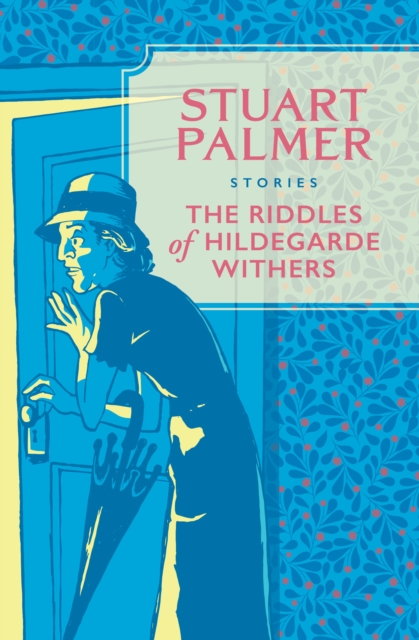 The Riddles of Hildegarde Withers : Stories, EPUB eBook