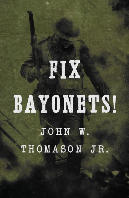 Fix Bayonets!, EPUB eBook