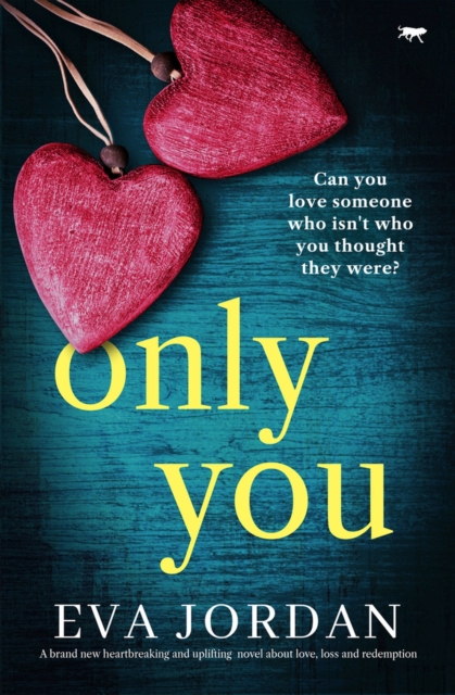 Only You : A brand new heartbreaking and uplifting novel about love, loss and redemption, Paperback / softback Book