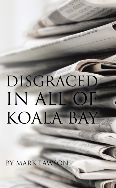 Disgraced in All of Koala Bay, EPUB eBook