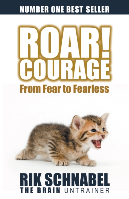 Roar! Courage : From Fear to Fearless, EPUB eBook
