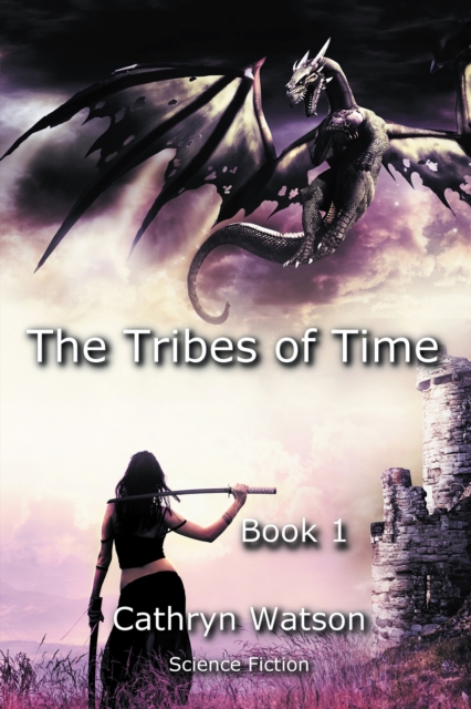 The Tribes of Time : Book 1, EPUB eBook