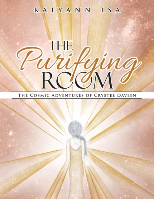 The Purifying Room : The Cosmic Adventures of Crystee Daveen, Paperback / softback Book