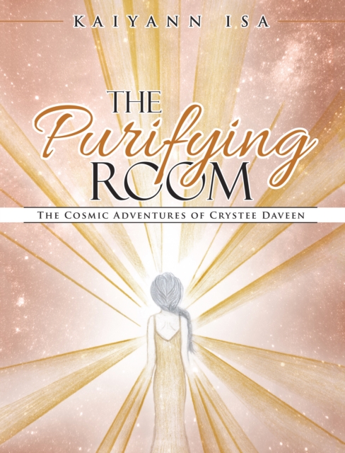 The Purifying Room : The Cosmic Adventures of Crystee Daveen, EPUB eBook