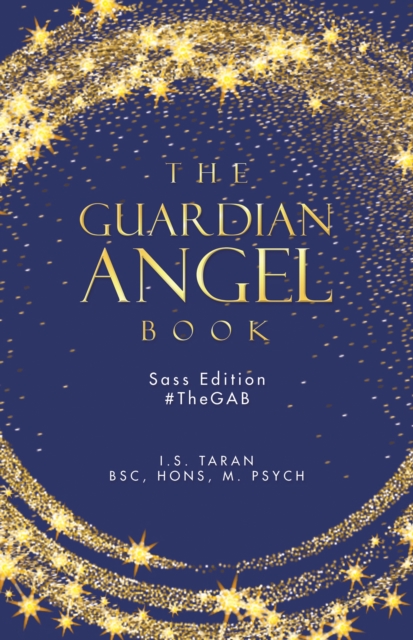 The Guardian Angel Book : Sass Edition  #Thegab, EPUB eBook