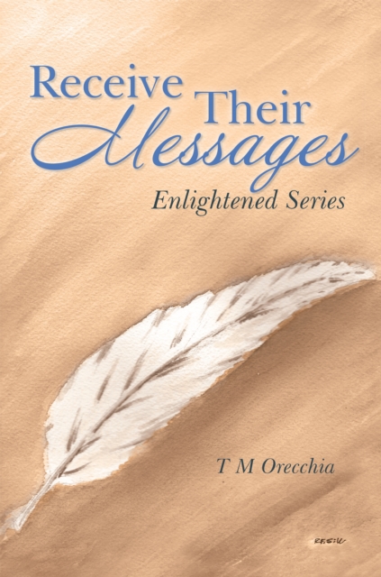 Receive Their Messages : Enlightened Series, EPUB eBook