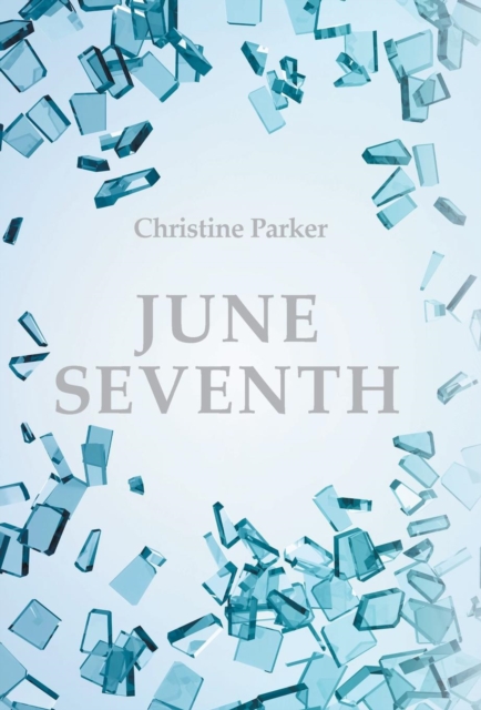 June Seventh, Hardback Book