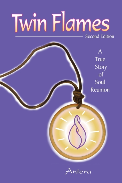 Twin Flames : A True Story of Soul Reunion, Paperback / softback Book