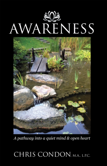 Awareness : A Pathway into a Quiet Mind & Open Heart, EPUB eBook