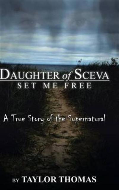 Daughter of Sceva : Set Me Free, Hardback Book
