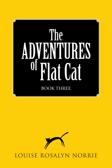 The Adventures of Flat Cat : Book Three, EPUB eBook