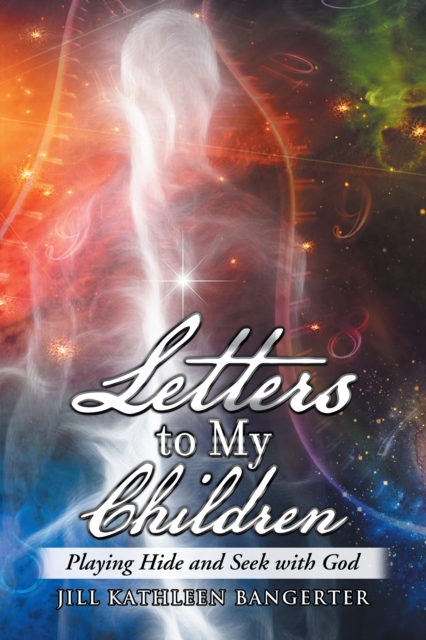Letters to My Children : Playing Hide and Seek with God, EPUB eBook