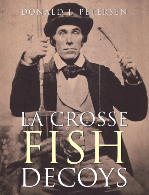 La Crosse Fish Decoys, EPUB eBook