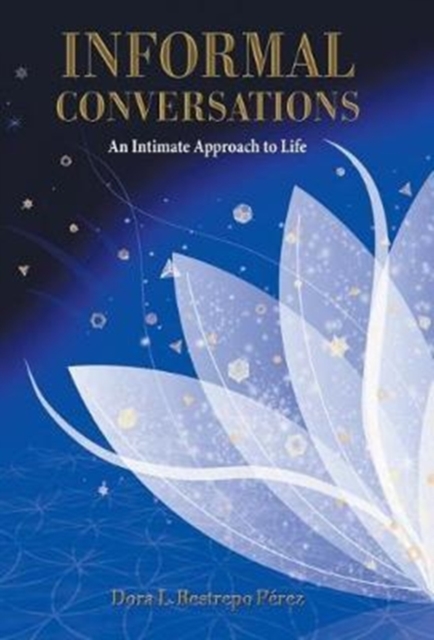 Informal Conversations : An Intimate Approach to Life, Hardback Book