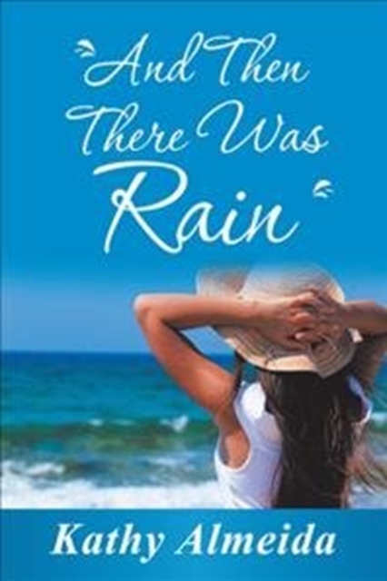 And Then There Was Rain, Hardback Book