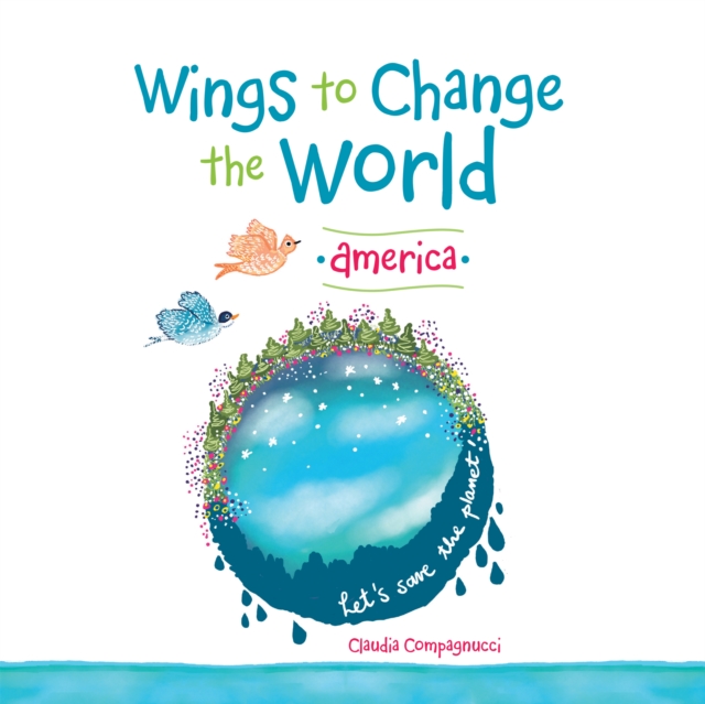 Wings to Change the World : America, EPUB eBook