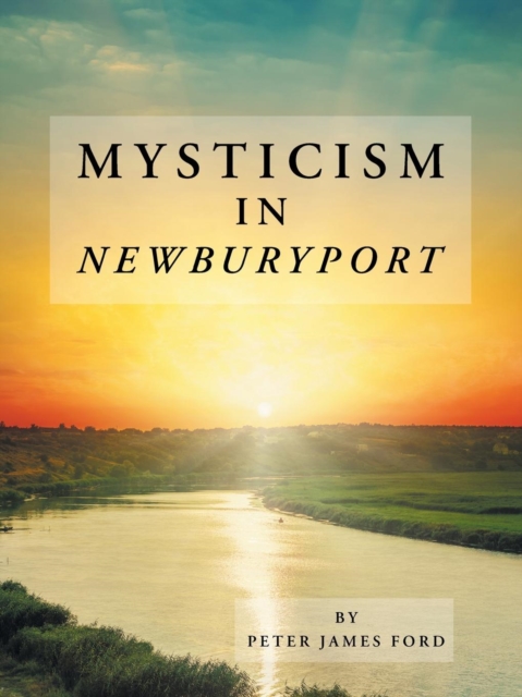 Mysticism in Newburyport, Paperback / softback Book