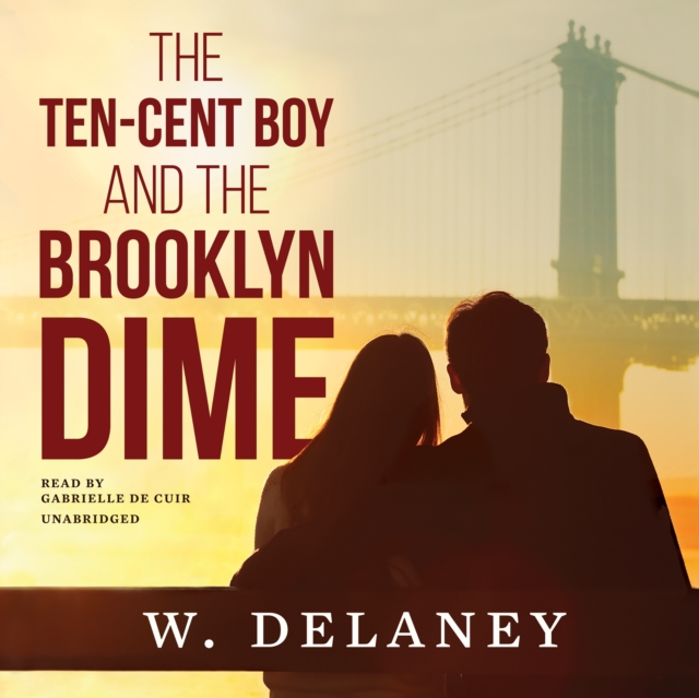 The Ten-Cent Boy and the Brooklyn Dime, eAudiobook MP3 eaudioBook