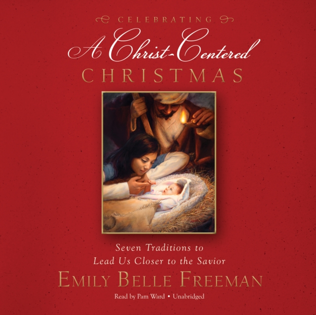 Celebrating a Christ-Centered Christmas, eAudiobook MP3 eaudioBook