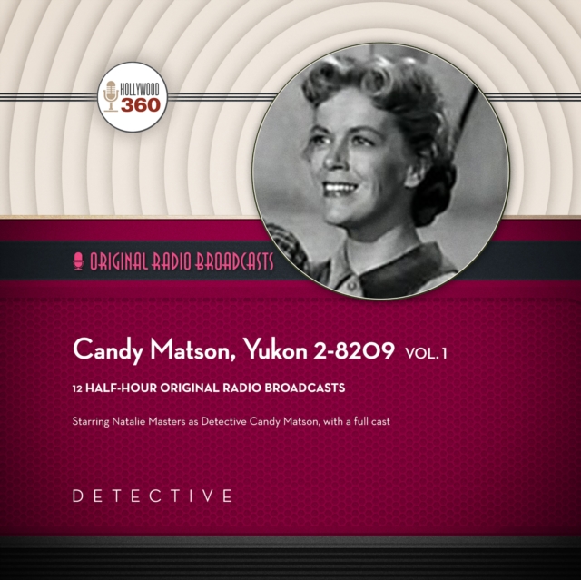 Candy Matson, Yukon 2-8209, Vol. 1, eAudiobook MP3 eaudioBook