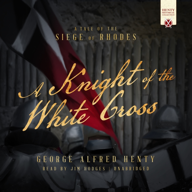 A Knight of the White Cross, eAudiobook MP3 eaudioBook
