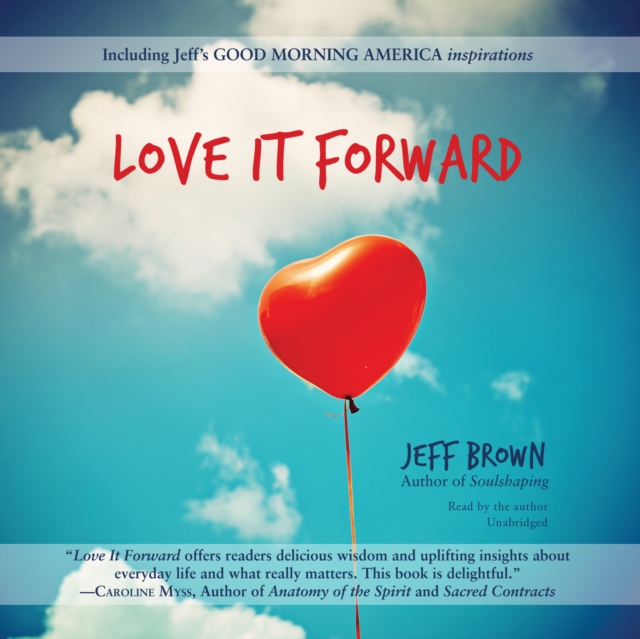 Love It Forward, eAudiobook MP3 eaudioBook