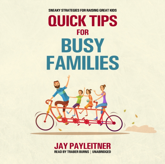 Quick Tips for Busy Families, eAudiobook MP3 eaudioBook