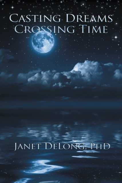 Casting Dreams  Crossing Time, EPUB eBook