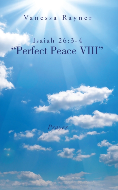 Isaiah 26:3-4 "Perfect Peace Viii" : Prayer, EPUB eBook