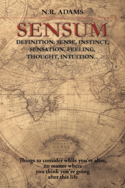 Sensum : Definition: Sense, Instinct, Sensation, Feeling, Thought, Intuition..., EPUB eBook