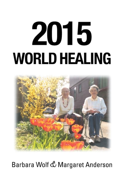 2015 World Healing, Paperback / softback Book