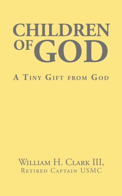 Children of God : A Tiny Gift from God, Paperback / softback Book