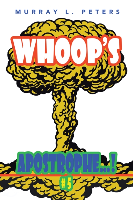 Whoop'S Apostrophe...! : #5, EPUB eBook