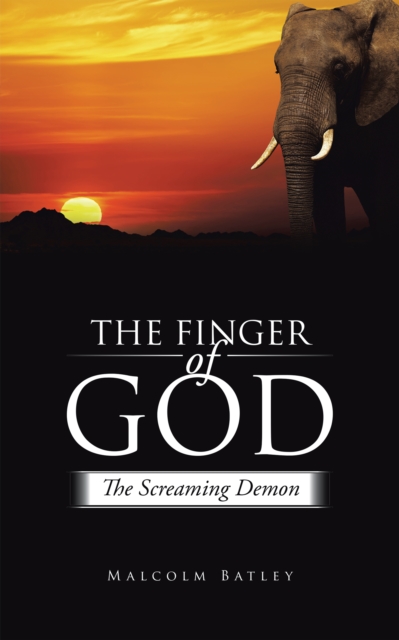 The Finger of God : The Screaming Demon, EPUB eBook