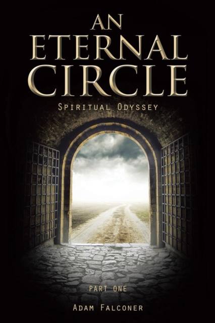 An Eternal Circle : Spiritual Odyssey, Paperback / softback Book