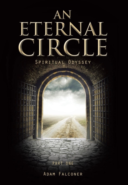 An Eternal Circle : Spiritual Odyssey, Hardback Book