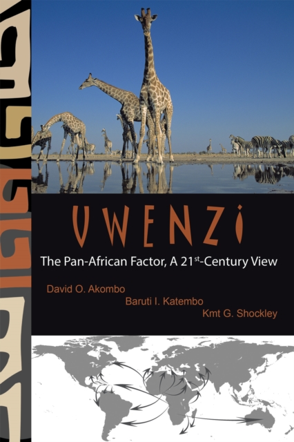 Uwenzi : The Pan-African Factor, a 21St-Century View, EPUB eBook