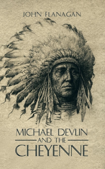 Michael Devlin and the Cheyenne, Paperback / softback Book