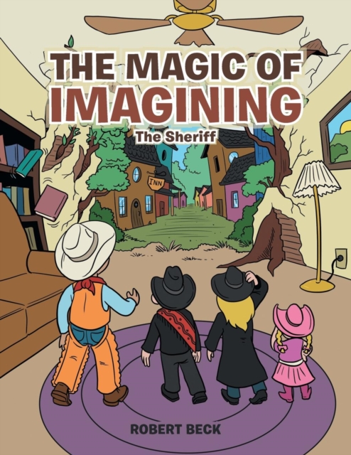 The Magic of Imagining : The Sheriff, Paperback / softback Book