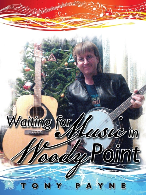 Waiting for Music in Woody Point, Paperback / softback Book